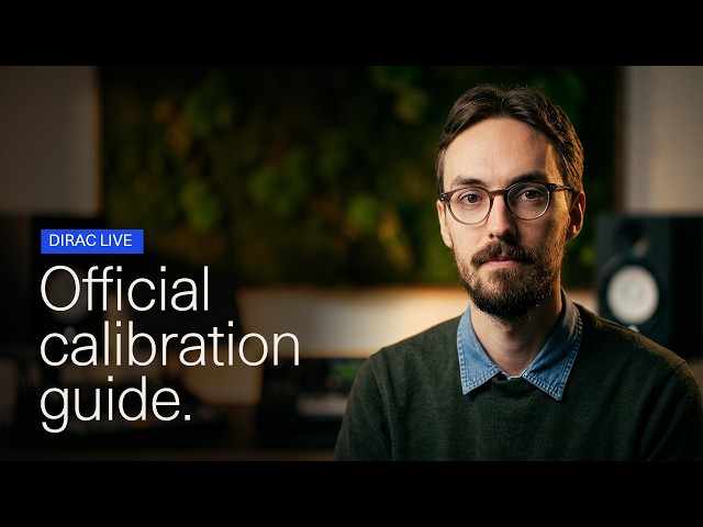 Dirac Live Calibration Guide