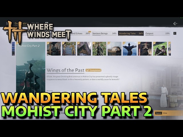 WINGS OF THE PAST - MOHIST CITY PART 2 - WANDERING TALES - WHERE WINDS MEET