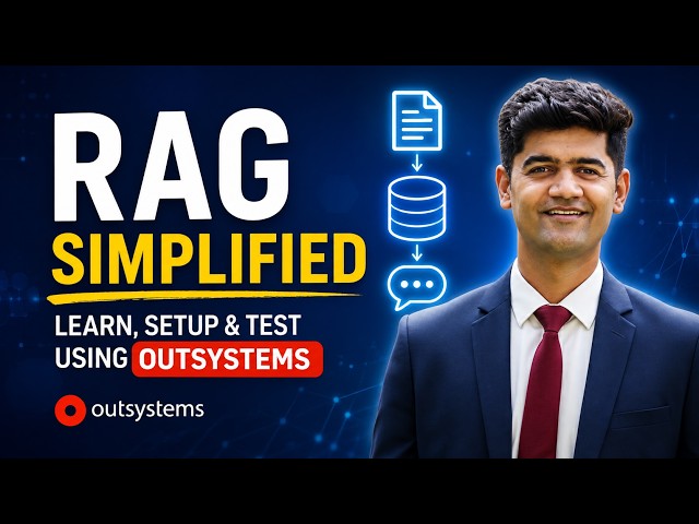 RAG Simplified: Learn, Setup & Test RAG Using OutSystems | Beginner Guide