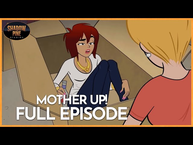 The Not-So-Quiet Life | Mother Up! | Double Episode | Shadow Pine Studios