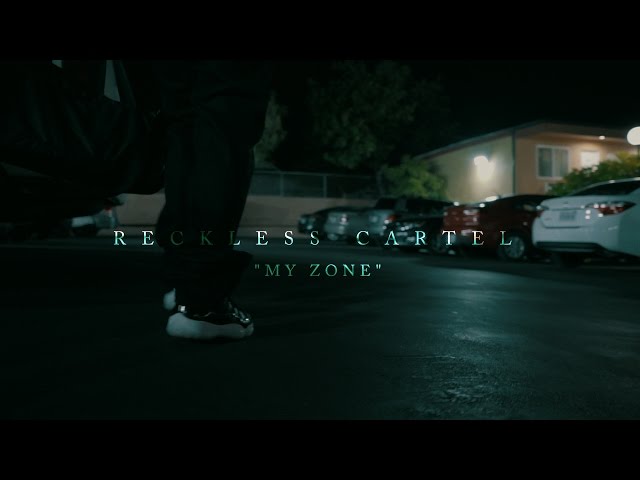 RECKLESS CARTEL "MY ZONE" | Directed By:@chosen1films