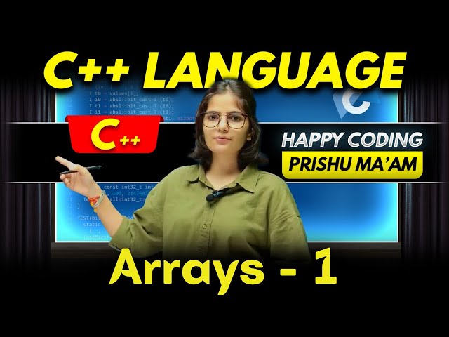 Arrays in C++ (Part-1) | Complete C++ Course | Happy Coding with Prishu
