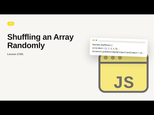JavaScript - Web development basic Series: Shuffling an Array Randomly