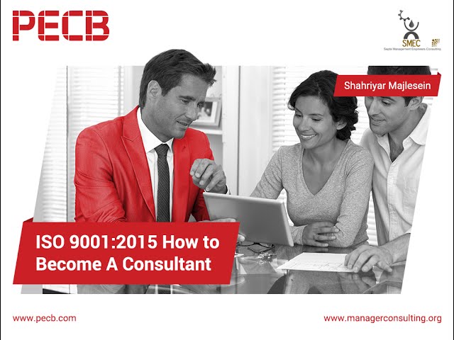 ISO 9001:2015 – How to Become A Consultant