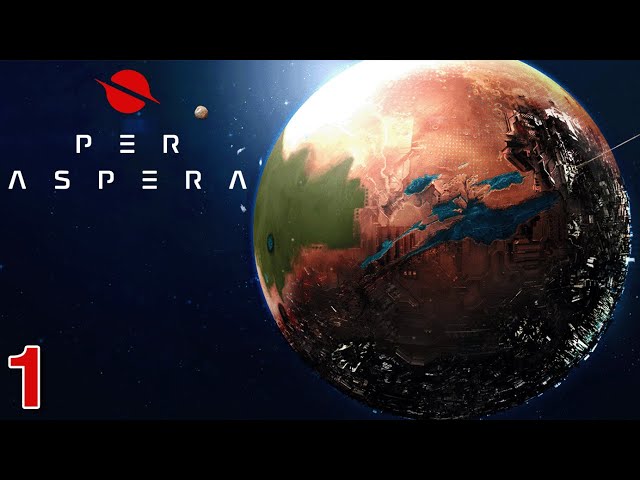 Per Aspera | Gameplay Part 1 - Revisit in 2024