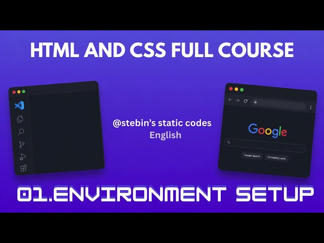 HTML & CSS Full Course #1 | Environment Setup For Beginners.