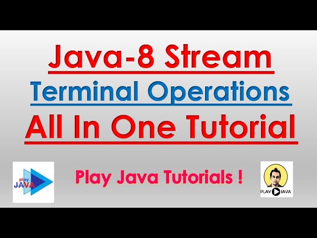 Java - 8 : Terminal Operations Of Stream API | Terminal Operations | Java -8 Tutorial | Stream API