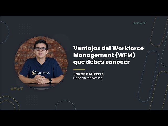 💯 What is Workforce Management and what are its benefits | VB