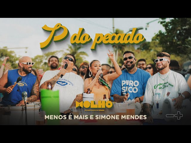 Grupo Menos É Mais, Simone Mendes - P do Pecado (Ao Vivo)