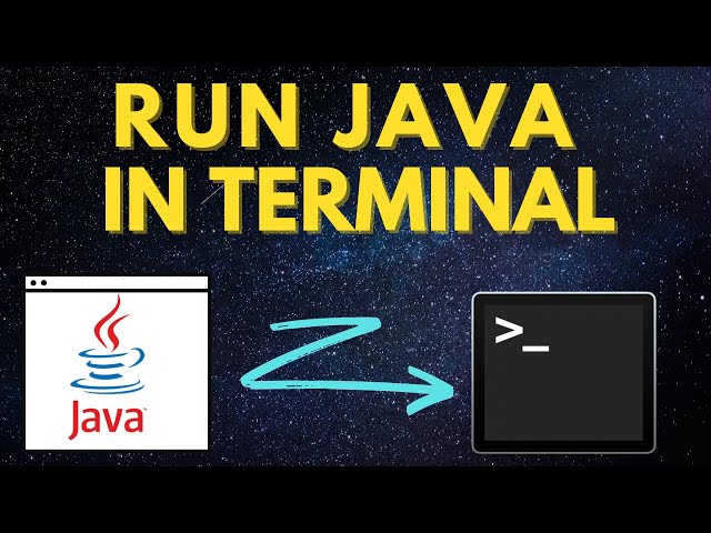 How to Run Java Code in the Terminal and Command Prompt
