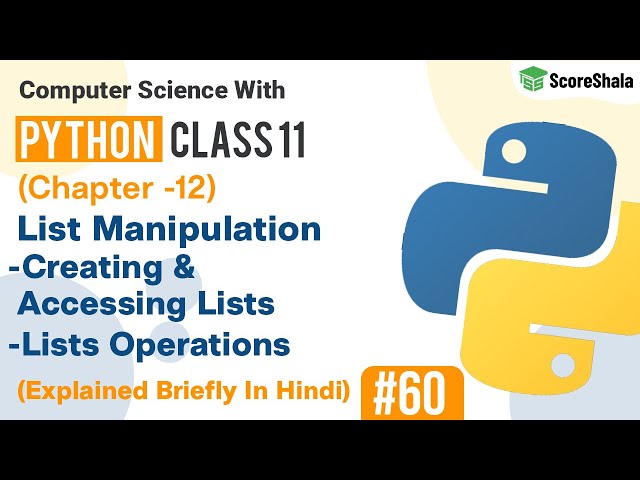 List manipulation in python | List Manipulation Class 11  | class 11 Computer Science #60