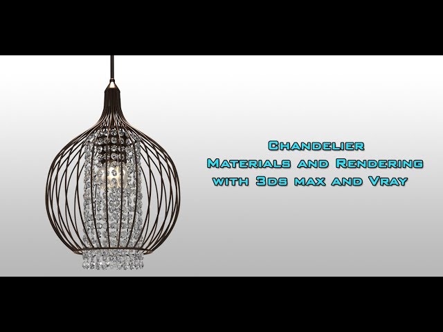 Chandelier Materials creation with 3ds max and V-Ray