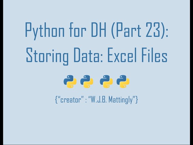 Python for Digital Humanities (23: Storing Data - Excel)