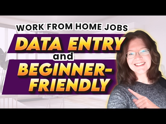 DATA ENTRY & BEGINNER-FRIENDLY Work From Home Jobs Currently Hiring
