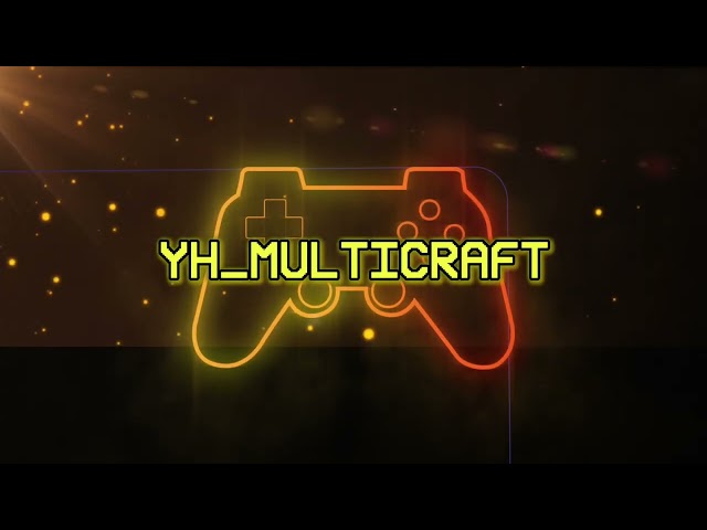 YH_MULTICRAFT’S NEW REVAMPED INTRO!! 🥳🥳
