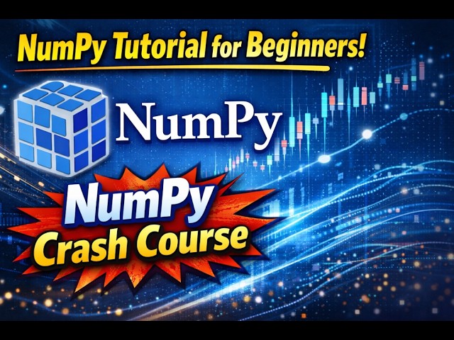 NumPy Tutorial for Beginners - NumPy Crash Course  (Zero to Hero)