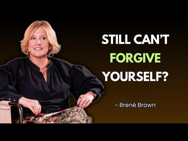 How to Forgive Yourself for Things You Still Feel Guilty About | Brené Brown