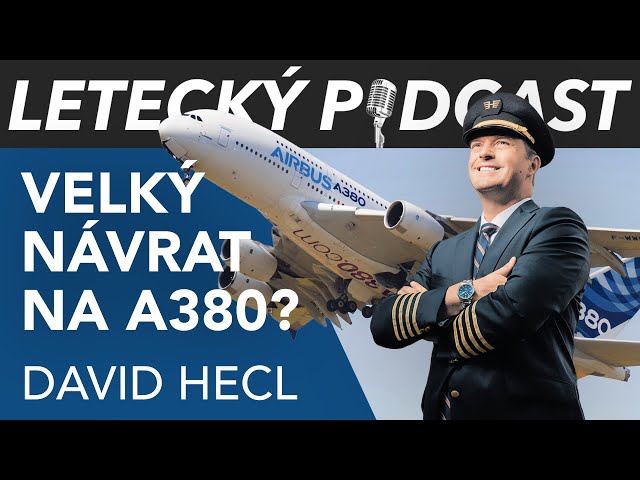 Vrátí se David Hecl do kokpitu A380? A je to jeho poslední rozhovor?