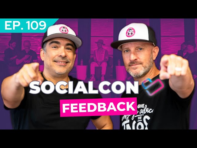 We Value Your Feedback About SocialCon! | Social Genius Ep.109
