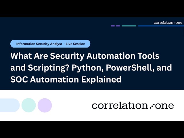 What Are Security Automation Tools and Scripting? Python, PowerShell, and SOC Automation Explained