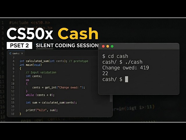 Solving CS50x PSET 2: Cash as a 13- Year-Old | Real-Time Problem Solving