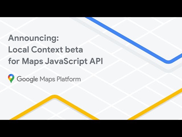 Announcing: Local Context beta for Maps JavaScript API