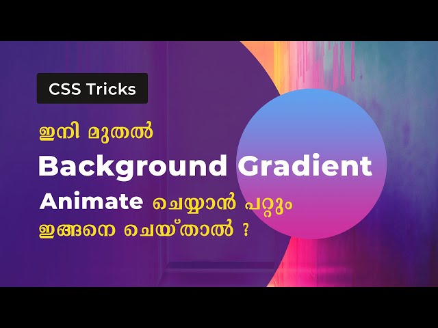 How To Animate CSS Background Gradient With A Small Hack | CSS Background Malayalam Tutorial