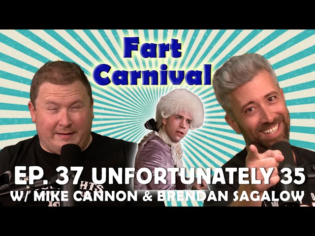 Fart Carnival #037 | Unfortunately 35