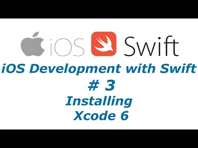 iOS Development with Swift Tutorial 3 - Installing Xcode 6 | BTT