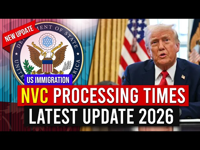 NVC Processing Time April 2026: How Long Will You Wait for a Visa Interview? US Immigration | DOS