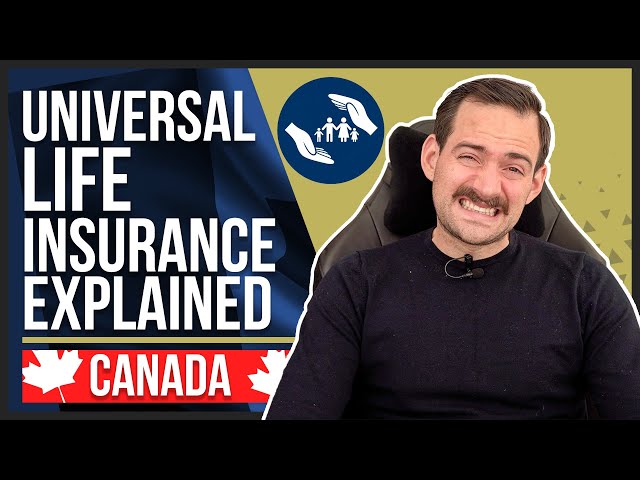 What is Universal Life Insurance? (Canada)