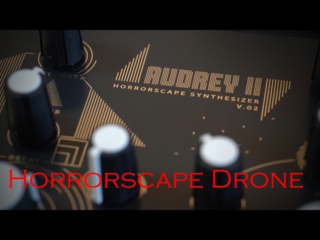 Audrey II Horrorscape Drone  -  A Dark Ambient Drone Experiment