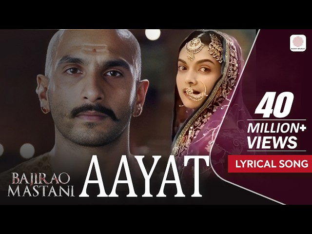 Aayat - Lyrical Song | Sanjay Leela Bhansali | Arijit Singh | Deepika Padukone | Bajirao Mastani