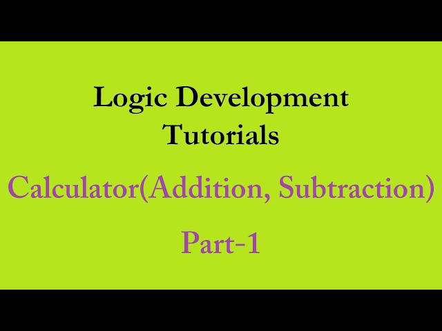 Embedded C Tutorials for beginners- Logic development -1 - Basic calculator(addition ,subtraction)