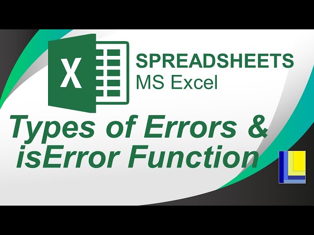 MS Excel | Types of Errors & isError Function