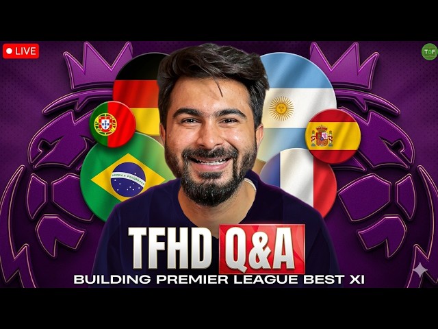 TFHD Q & A Session | Building The FAN Premier League Team of The Season | LIVE