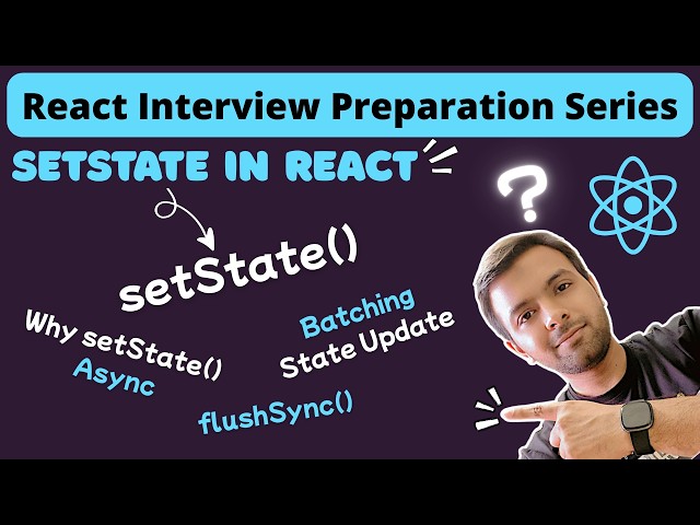 What is setState | Why setState is Asynchronous | What is Batching in React | flushSync() in React