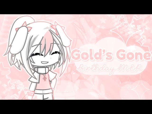 (☁️) Gold’s Gone • (OPEN!) 6/29 Taken【 Gacha Birthday MEP 】(🩷)
