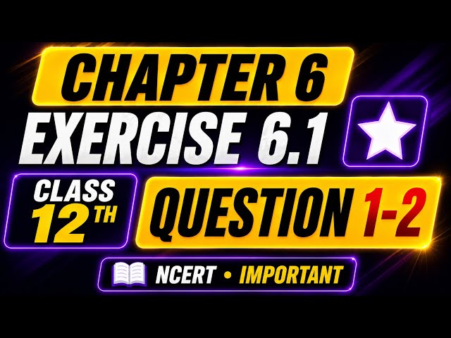 Class 12 Maths Chapter 6 Exercise 6.1 Q1-2 | NCERT Solutions | Application of Derivatives