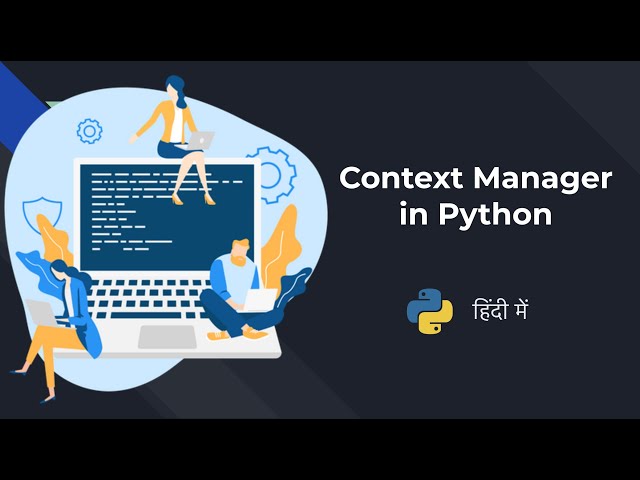 Context Manager in Python (Hindi)