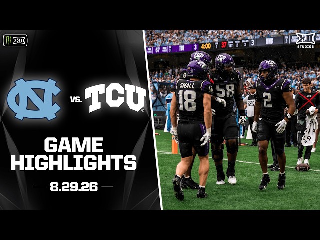 UNC vs. TCU Highlights | 2026 Monster Energy Big 12 Football