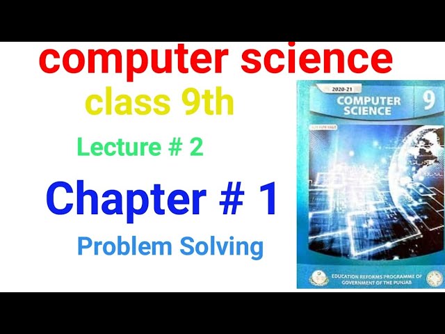 computer science class 9th || Lecture# 2 ||problem solving