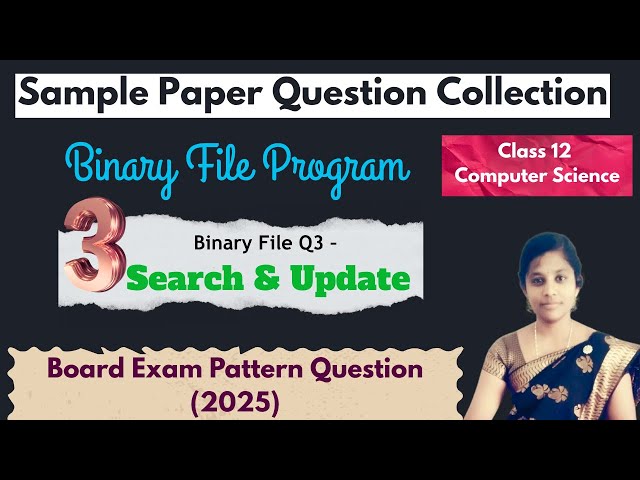 Binary File Search & Update | Sample Paper Q3 |CBSE | Class 12 Computer Science | Data File Handling