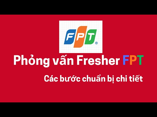 Giải mã Phỏng vấn Fresher FPT