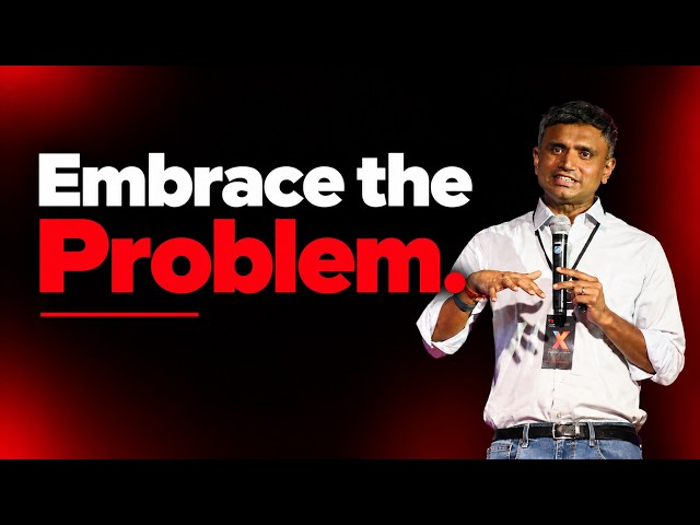 Embrace the problem | Srinath Ravichandran | TEDxThiagarajar College of Engineering