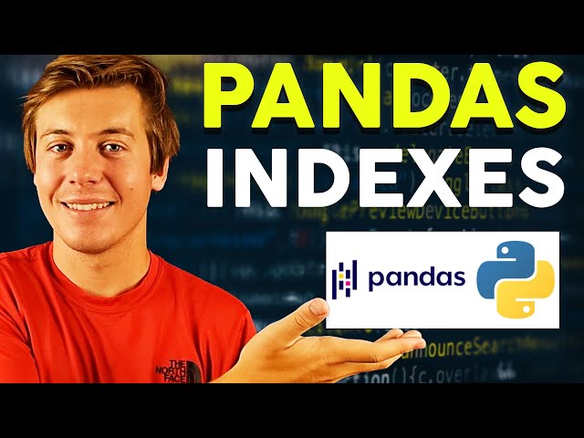 Mastering Python Pandas Indexes: Everything You Need to Know