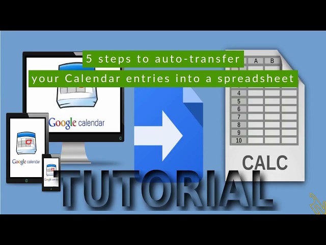 5 steps to auto-transfer your Calendar entries into a spreadsheet