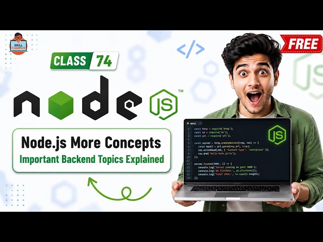 Node.js More Concepts | Important Backend Topics Explained | Class 74