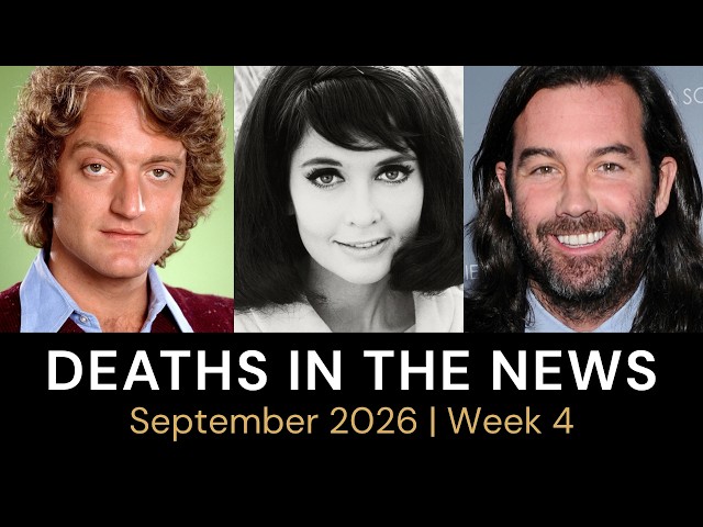 Who Died This Week | September 2026 #4 Celebrity Deaths & More