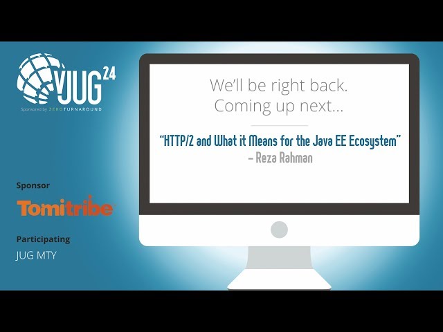 vJUG24: 18/24 HTTP/2 and What it Means for the Java EE Ecosystem